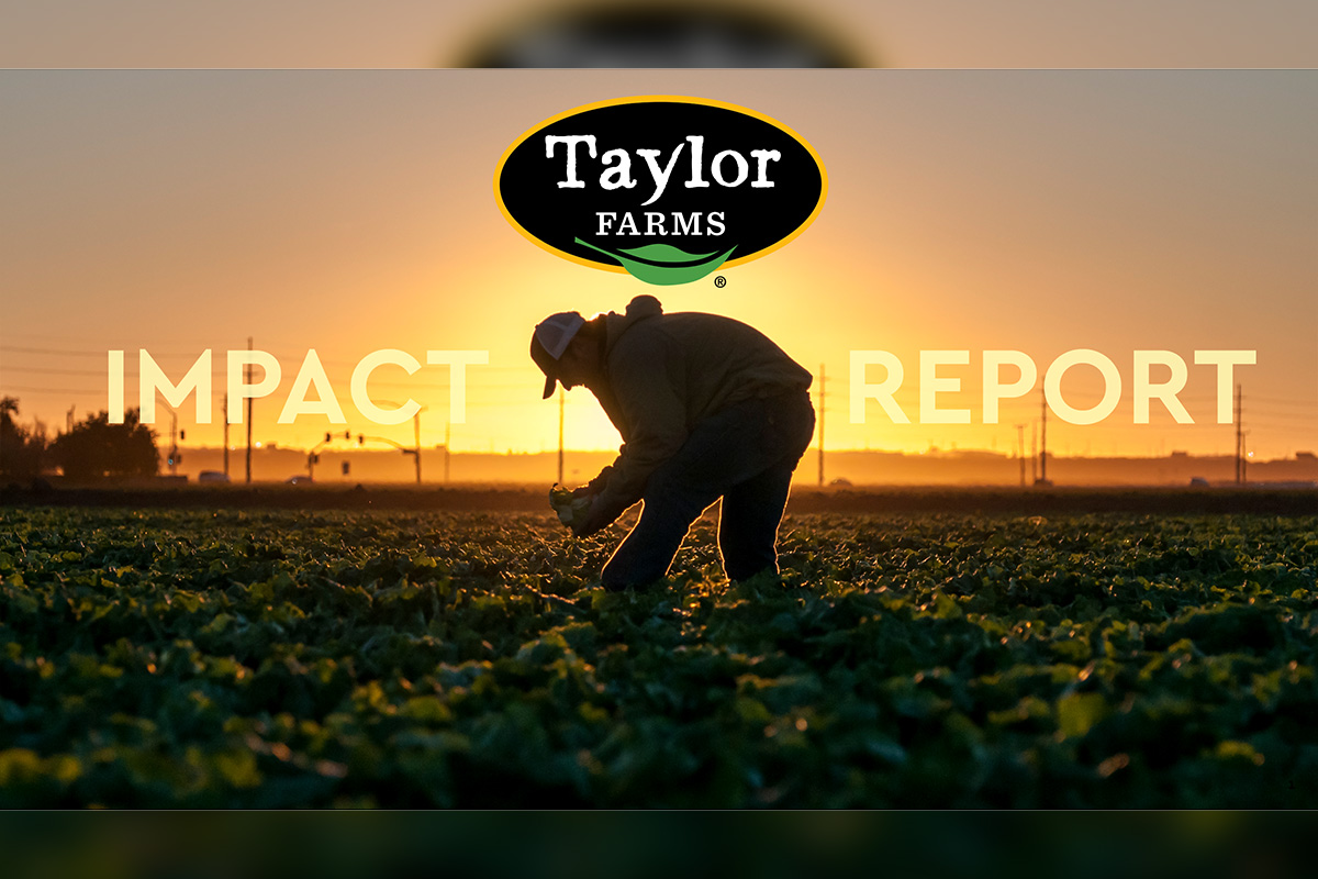 Taylor Farms releases latest impact report, highlighting efforts to nourish both people and planet